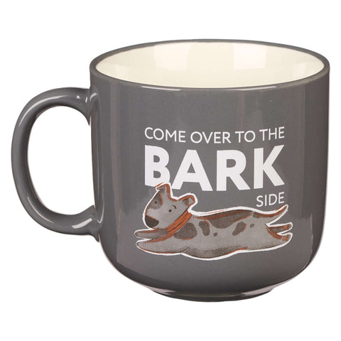 Come Over To The Bark Side Ceramic Mug 
