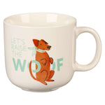 Lets Raise the Woof Ceramic Mug with handle on right