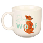 Lets Raise the Woof Ceramic Mug with handle on left