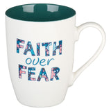 Faith Over Fear Ceramic Mug