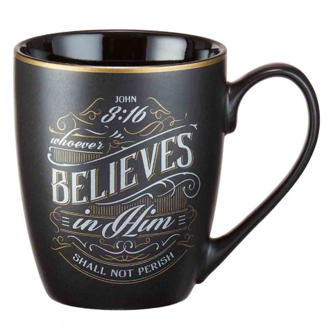 Whoever Believes in Him Christian Ceramic Mug