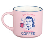 I Don't Drink Coffee Fun Ceramic Gift Mug back view